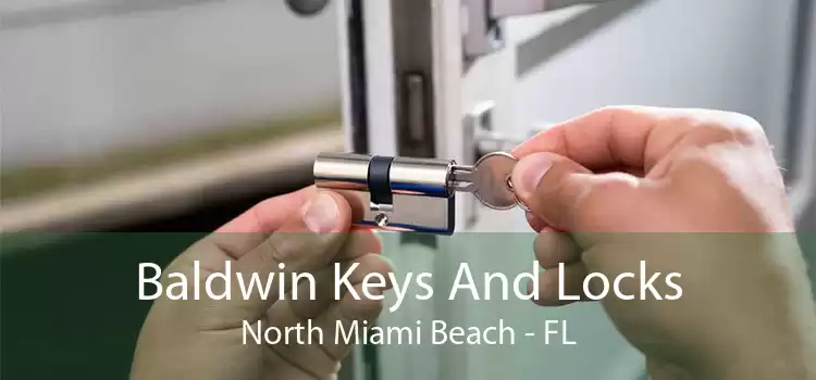 Baldwin Keys And Locks North Miami Beach - FL