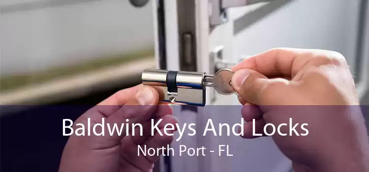 Baldwin Keys And Locks North Port - FL