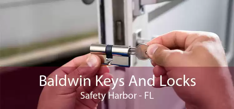 Baldwin Keys And Locks Safety Harbor - FL