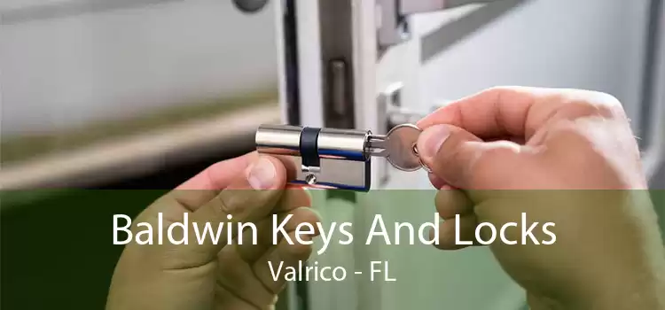 Baldwin Keys And Locks Valrico - FL