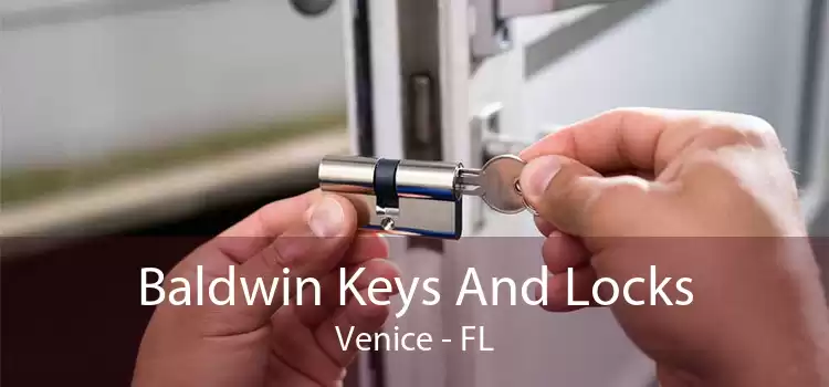Baldwin Keys And Locks Venice - FL