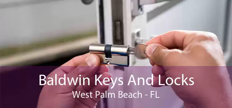 Baldwin Keys And Locks West Palm Beach - FL