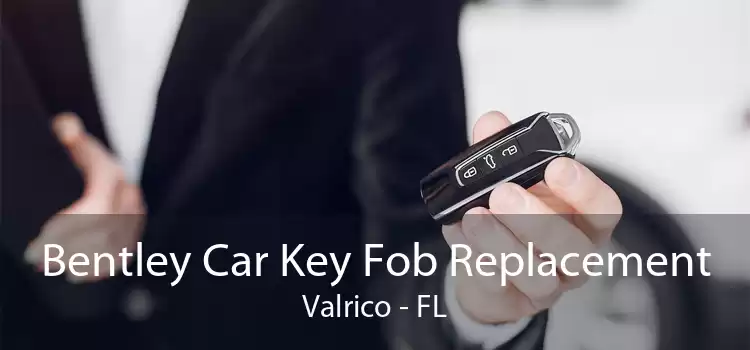 Bentley Car Key Fob Replacement Valrico - FL