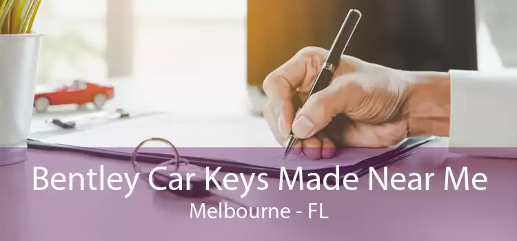 Bentley Car Keys Made Near Me Melbourne - FL