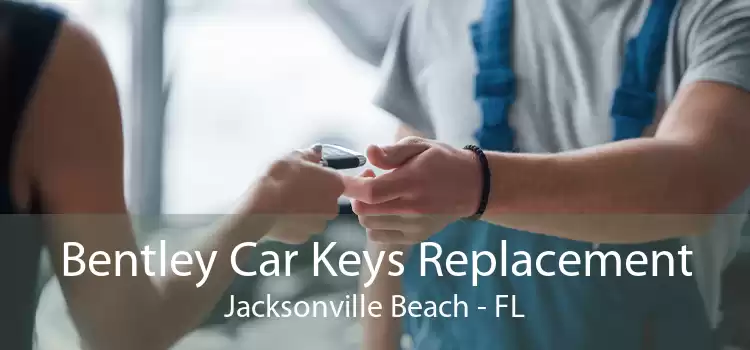 Bentley Car Keys Replacement Jacksonville Beach - FL