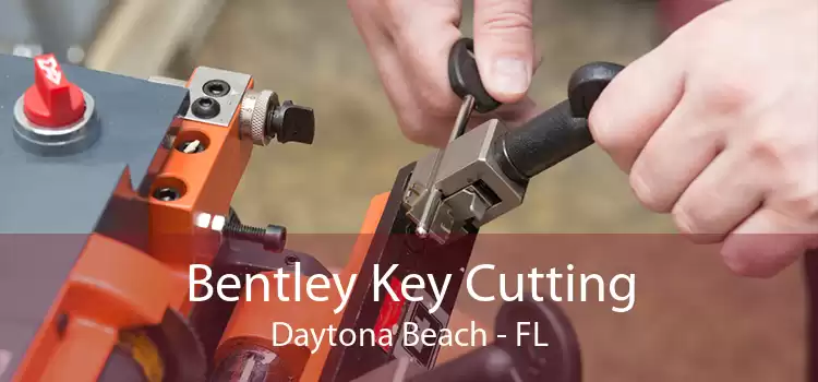 Bentley Key Cutting Daytona Beach - FL