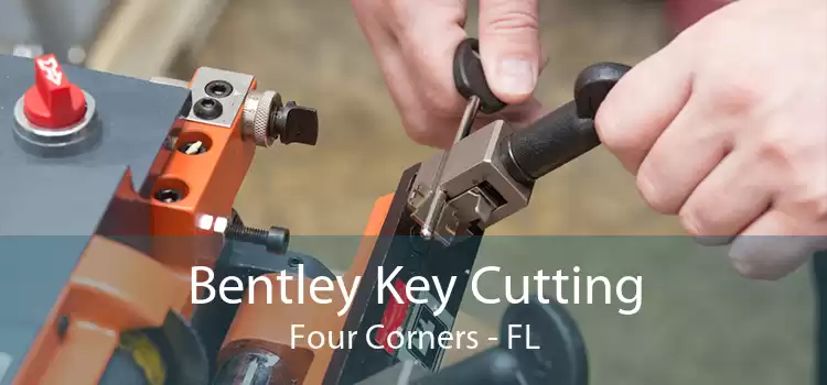 Bentley Key Cutting Four Corners - FL