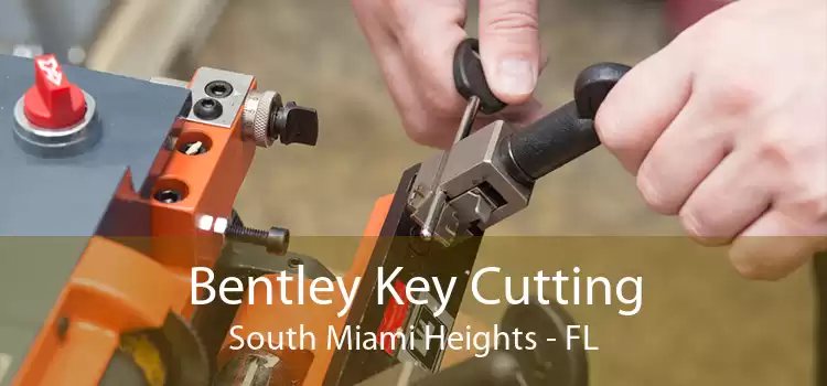 Bentley Key Cutting South Miami Heights - FL