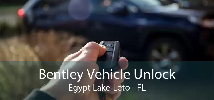 Bentley Vehicle Unlock Egypt Lake-Leto - FL