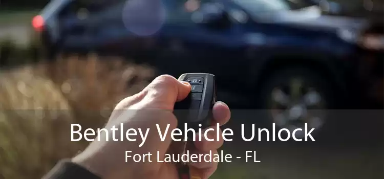 Bentley Vehicle Unlock Fort Lauderdale - FL