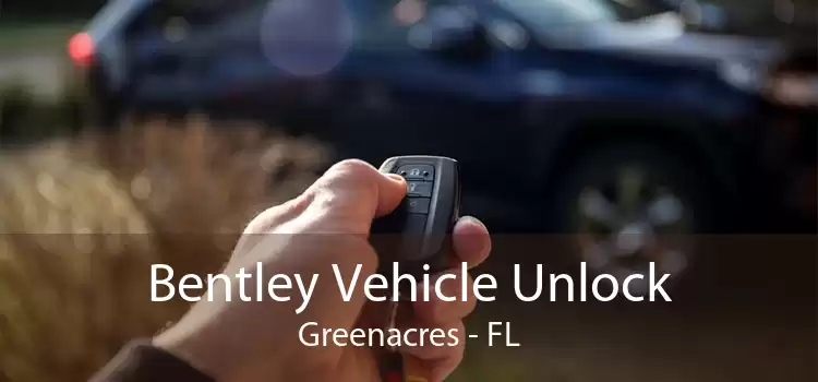 Bentley Vehicle Unlock Greenacres - FL