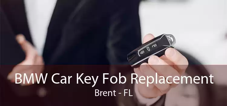 BMW Car Key Fob Replacement Brent - FL