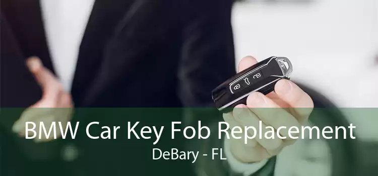 BMW Car Key Fob Replacement DeBary - FL