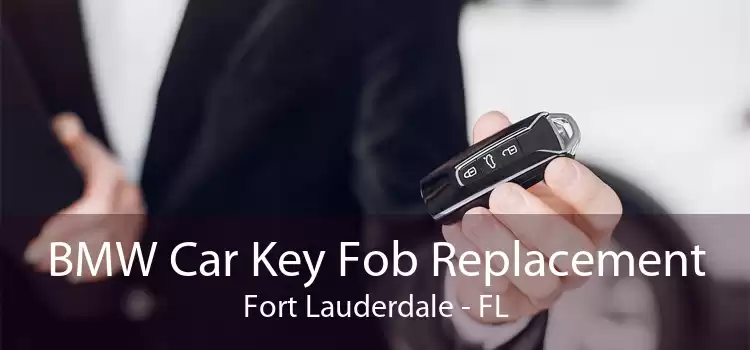 BMW Car Key Fob Replacement Fort Lauderdale - FL