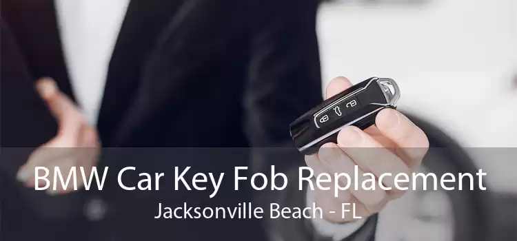 BMW Car Key Fob Replacement Jacksonville Beach - FL