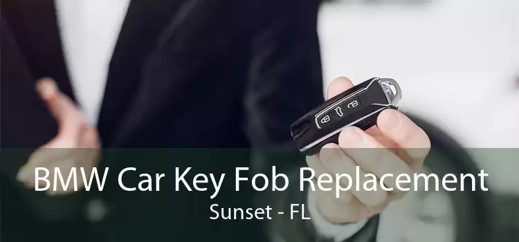 BMW Car Key Fob Replacement Sunset - FL