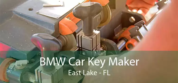 BMW Car Key Maker East Lake - FL
