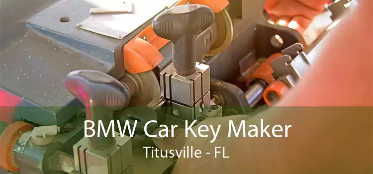 BMW Car Key Maker Titusville - FL