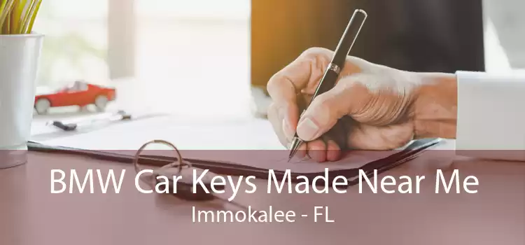 BMW Car Keys Made Near Me Immokalee - FL