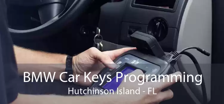 BMW Car Keys Programming Hutchinson Island - FL