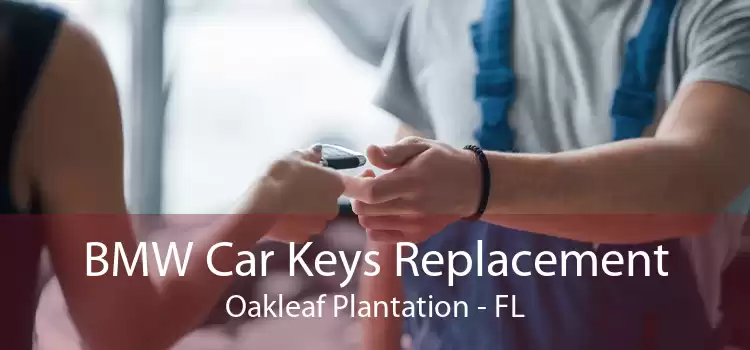 BMW Car Keys Replacement Oakleaf Plantation - FL