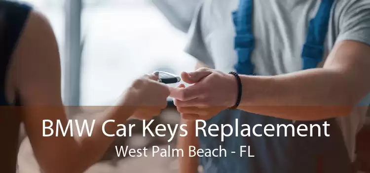 BMW Car Keys Replacement West Palm Beach - FL