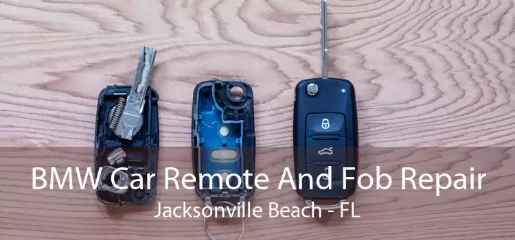 BMW Car Remote And Fob Repair Jacksonville Beach - FL