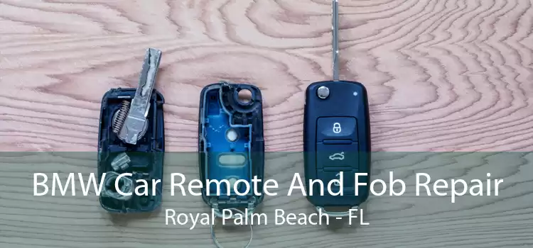 BMW Car Remote And Fob Repair Royal Palm Beach - FL