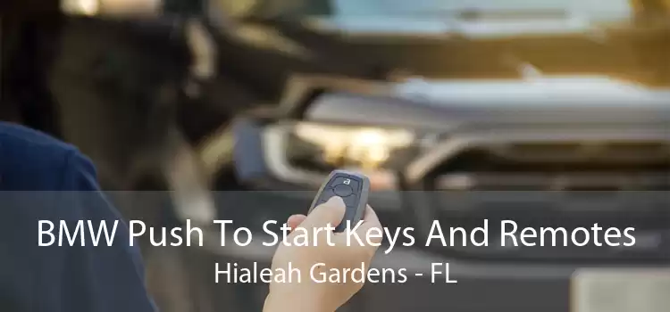 BMW Push To Start Keys And Remotes Hialeah Gardens - FL