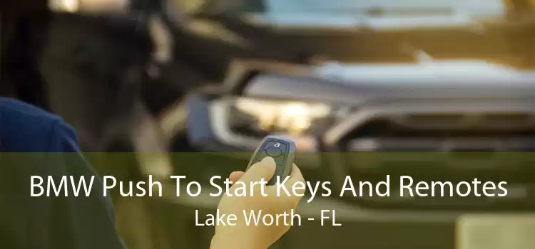 BMW Push To Start Keys And Remotes Lake Worth - FL