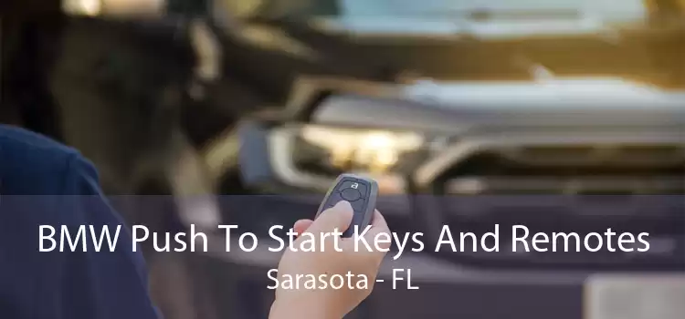 BMW Push To Start Keys And Remotes Sarasota - FL