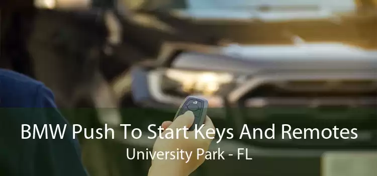 BMW Push To Start Keys And Remotes University Park - FL