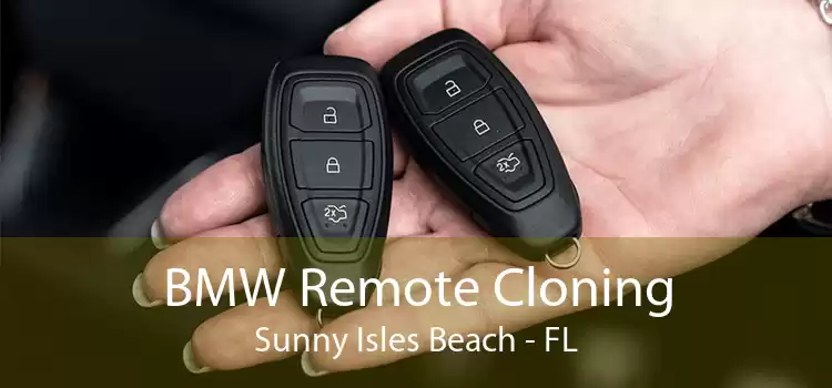BMW Remote Cloning Sunny Isles Beach - FL