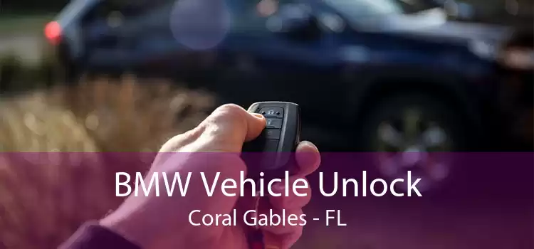 BMW Vehicle Unlock Coral Gables - FL
