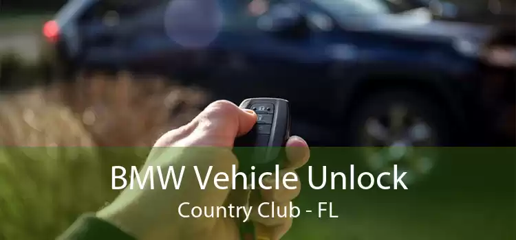 BMW Vehicle Unlock Country Club - FL