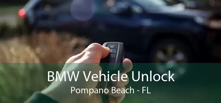BMW Vehicle Unlock Pompano Beach - FL