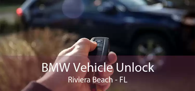 BMW Vehicle Unlock Riviera Beach - FL
