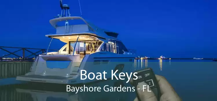 Boat Keys Bayshore Gardens - FL