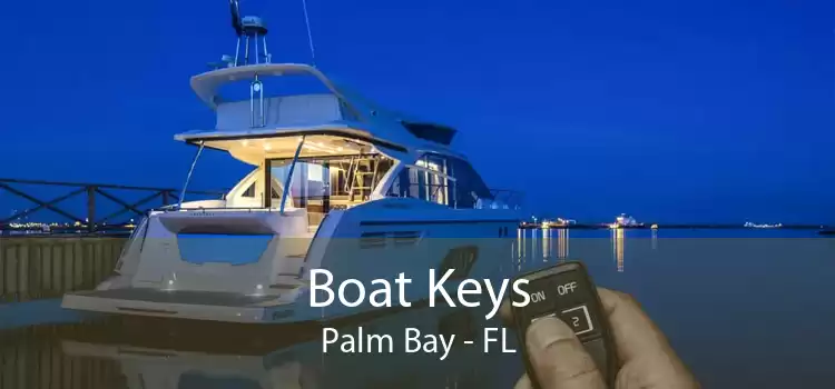 Boat Keys Palm Bay - FL