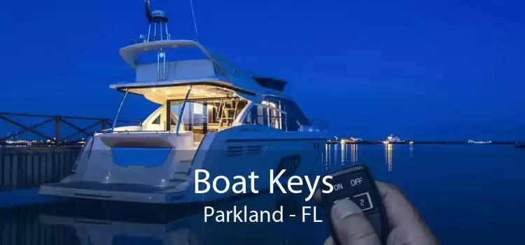 Boat Keys Parkland - FL