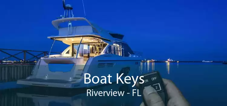 Boat Keys Riverview - FL