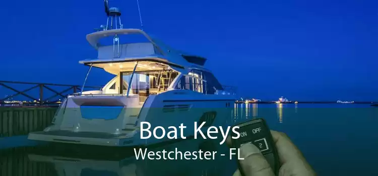 Boat Keys Westchester - FL