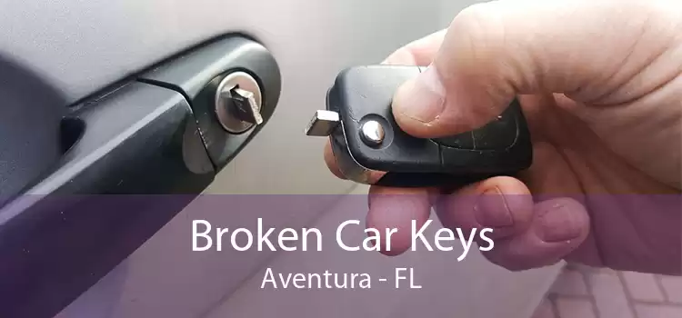 Broken Car Keys Aventura - FL