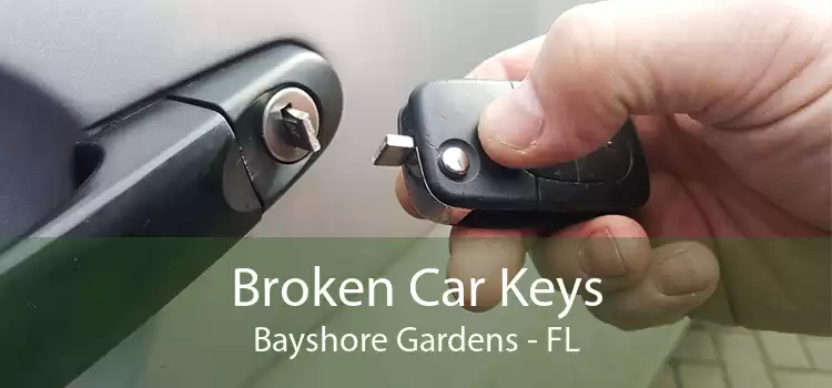Broken Car Keys Bayshore Gardens - FL