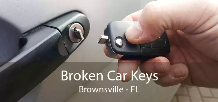 Broken Car Keys Brownsville - FL