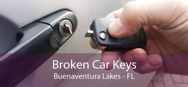 Broken Car Keys Buenaventura Lakes - FL