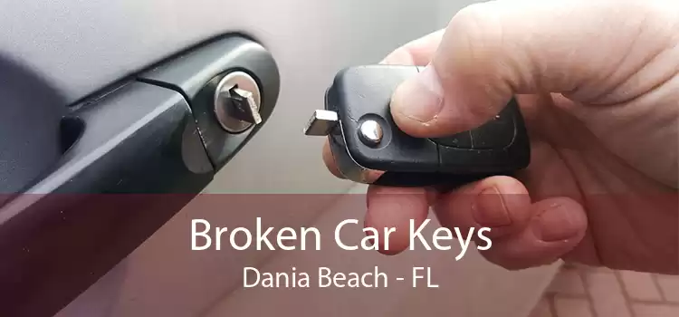 Broken Car Keys Dania Beach - FL