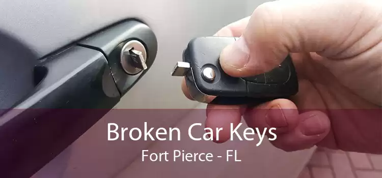 Broken Car Keys Fort Pierce - FL