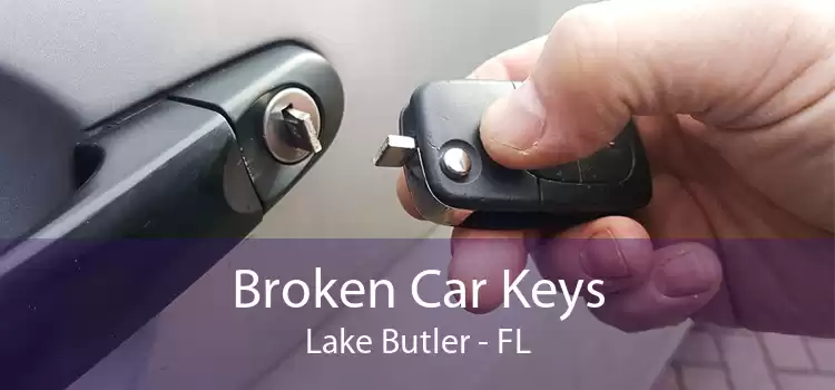 Broken Car Keys Lake Butler - FL