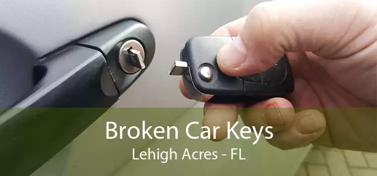 Broken Car Keys Lehigh Acres - FL